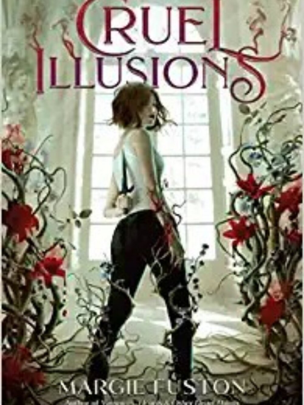 Cruel Illusions by Margie Fuston - Book